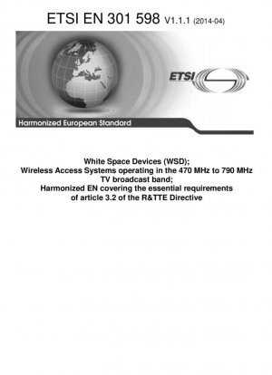 Dispositivos de espacio en blanco (WSD); Sistemas de Acceso Inalámbrico que operan en la banda de transmisión de TV de 470 MHz a 790 MHz; EN armonizada que cubre los requisitos esenciales del artículo 3.2 de la Directiva R&TTE (V1.1.1)
